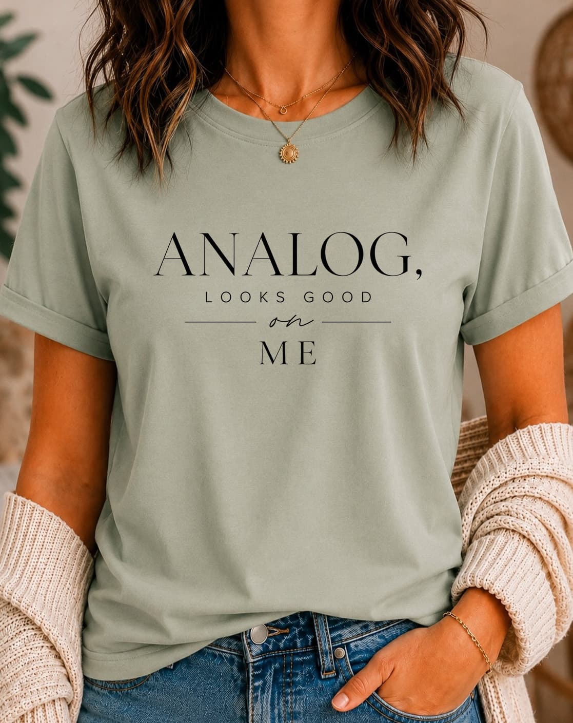 Analog Looks Good on Me women's slogan t-shirt by ObjectHours