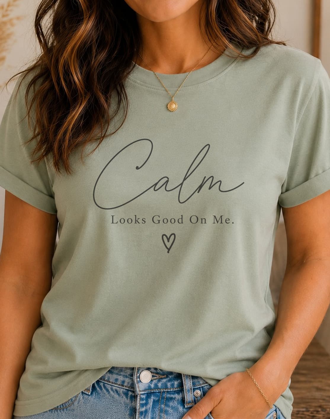 Calm Looks Good On Me women's slogan t-shirt by ObjectHours
