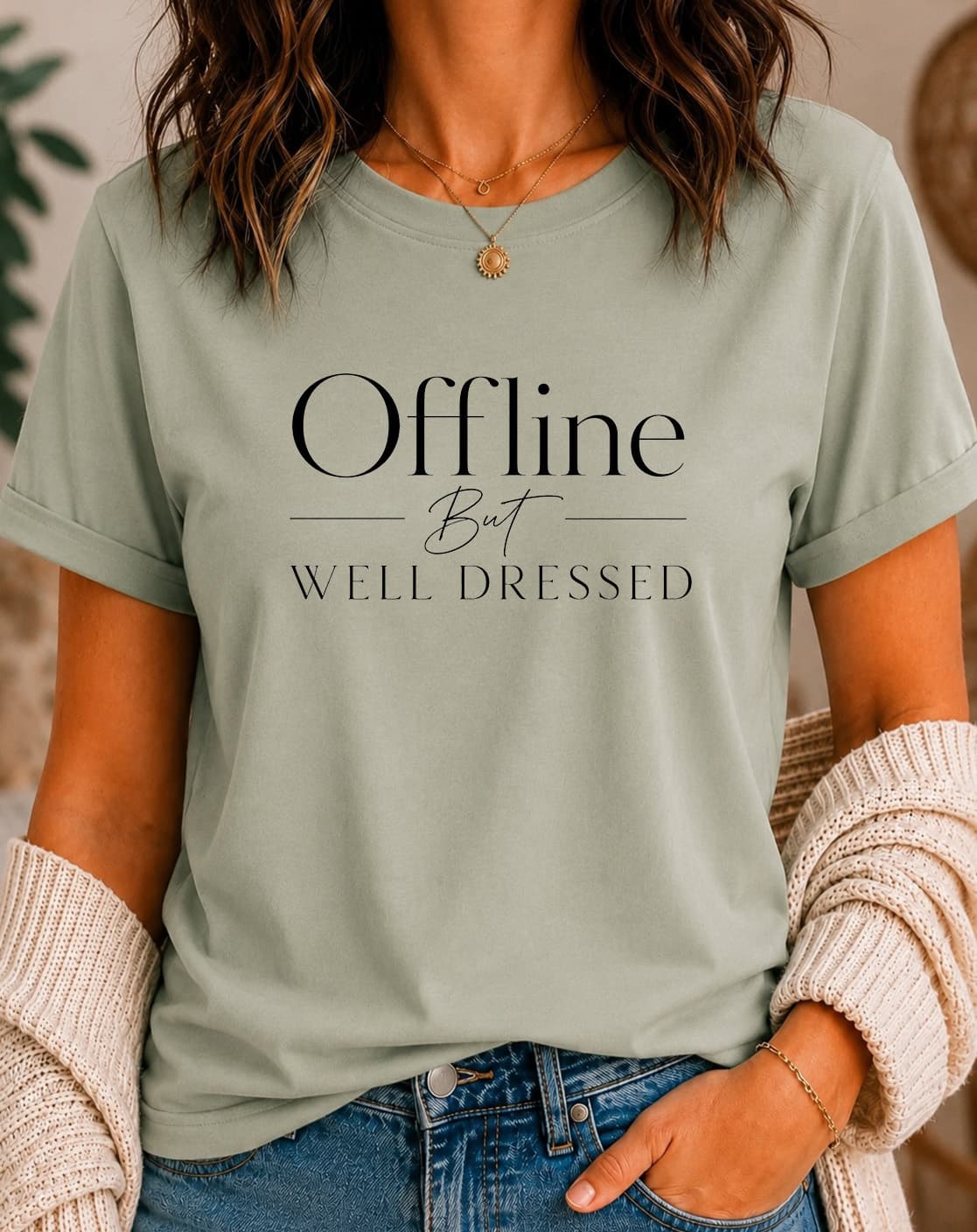 Offline But Well Dressed women's slogan t-shirt by ObjectHours