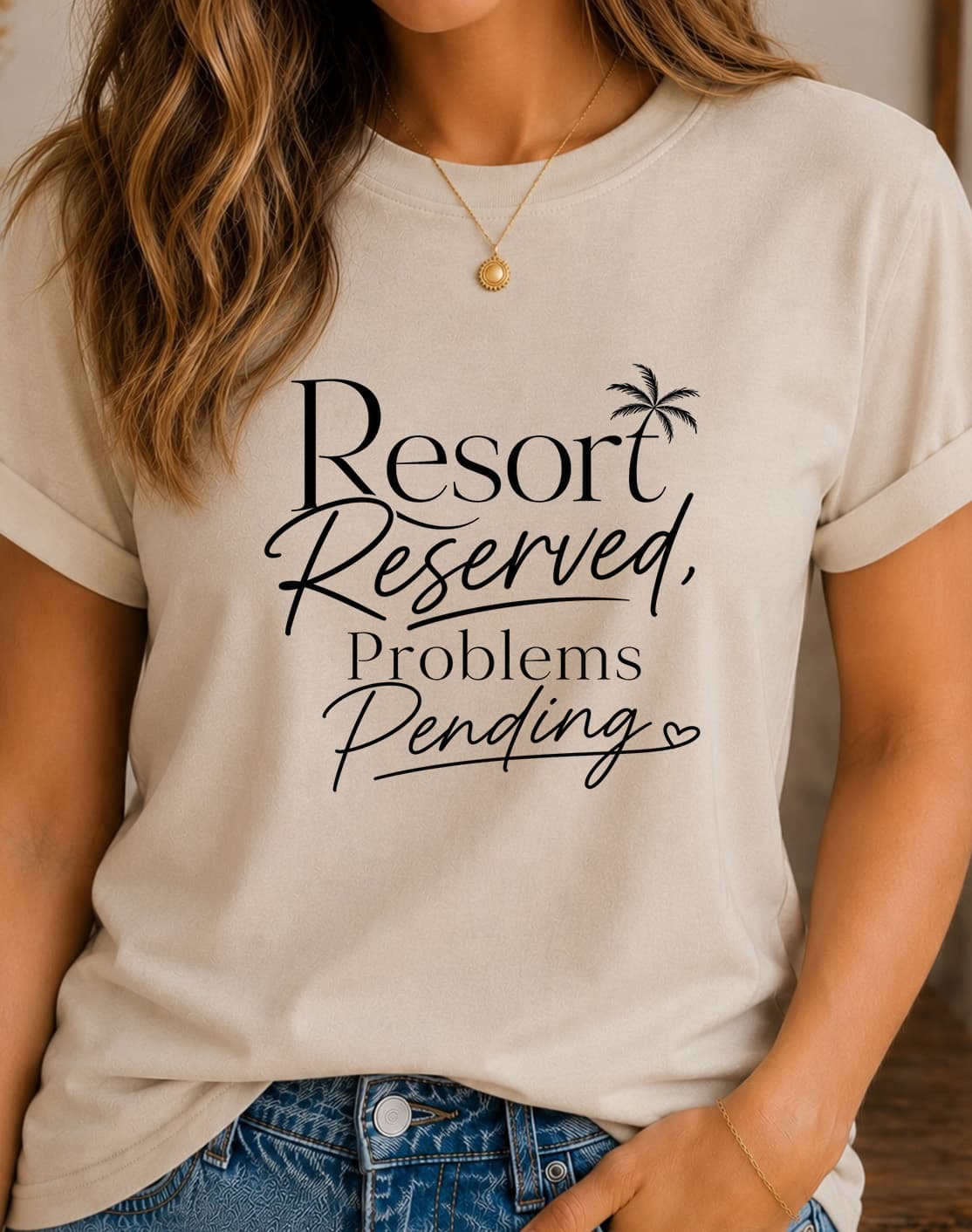 Resort Reserved, Problems Pending women's slogan t-shirt by ObjectHours