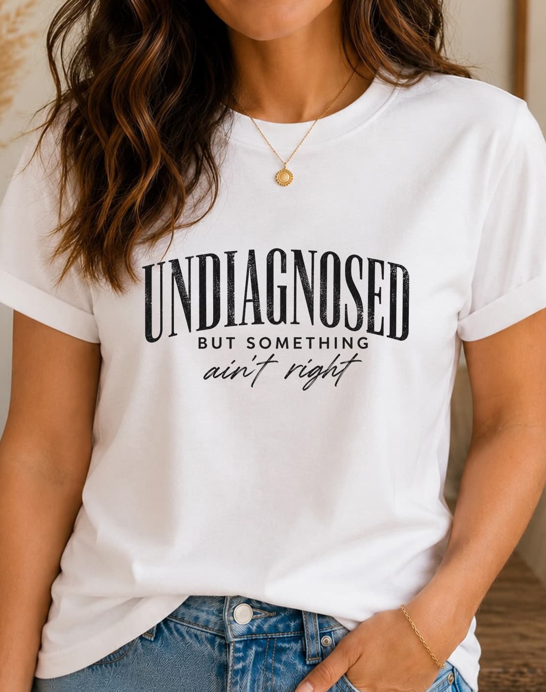 Undiagnosed But Something Ain't Right women's slogan t-shirt by ObjectHours